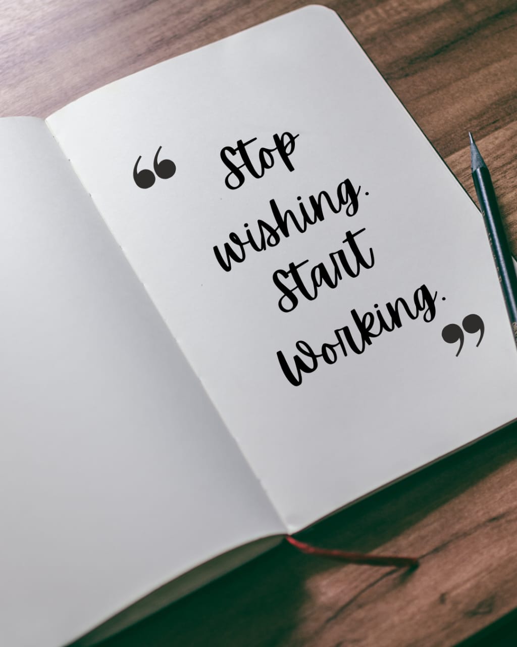 Stop Wishing: Stan Working.
